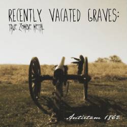Recently Vacated Graves : Antietam 1862